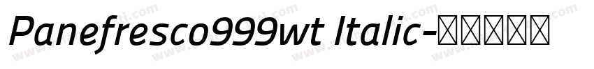 Panefresco999wt Italic字体转换